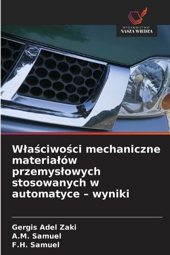 Wlaściwości mechaniczne materialów przemyslowych stosowanych w automatyce - wyniki