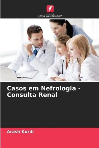 Casos em Nefrologia - Consulta Renal