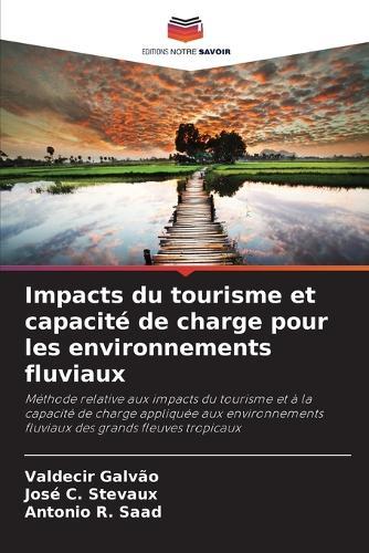 Impacts du tourisme et capacité de charge pour les environnements fluviaux