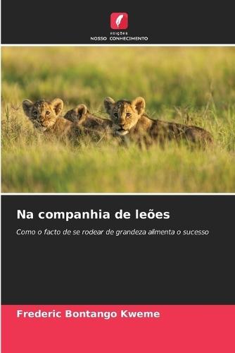 Na companhia de leões