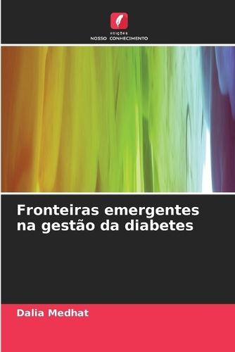 Fronteiras emergentes na gestão da diabetes