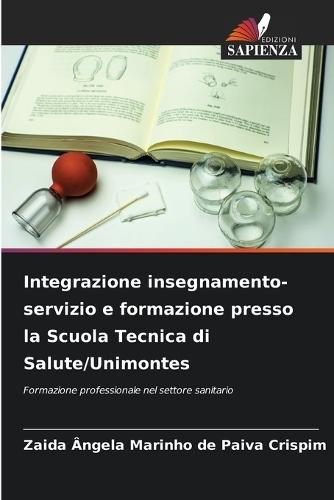 Integrazione insegnamento-servizio e formazione presso la Scuola Tecnica di Salute/Unimontes