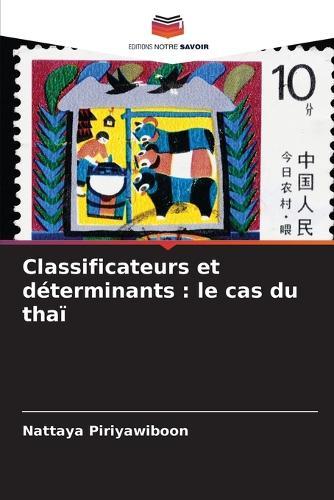 Classificateurs et déterminants: le cas du thaï