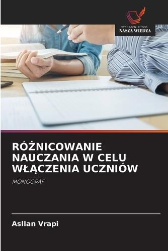 Ró&#379;nicowanie Nauczania W Celu Wl&#260;czenia Uczniów