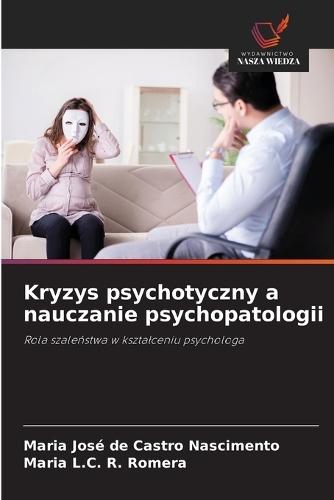 Kryzys psychotyczny a nauczanie psychopatologii
