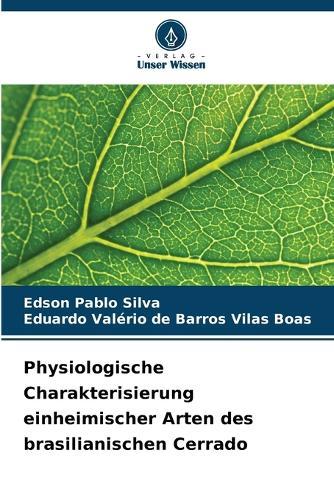 Physiologische Charakterisierung einheimischer Arten des brasilianischen Cerrado