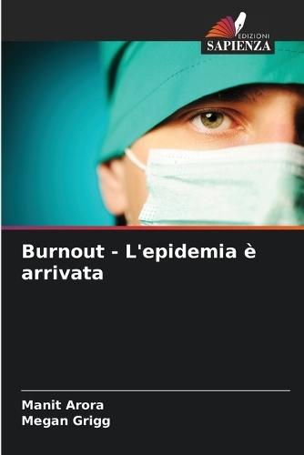 Burnout - L'epidemia è arrivata