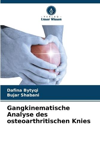 Gangkinematische Analyse des osteoarthritischen Knies