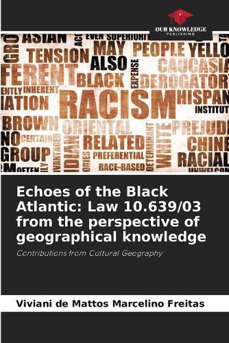 Echoes of the Black Atlantic: Law 10.639/03 from the perspective of geographical knowledge