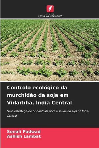 Controlo ecológico da murchidão da soja em Vidarbha, Índia Central