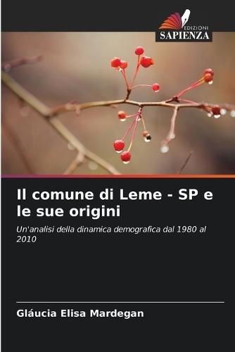 Il comune di Leme - SP e le sue origini