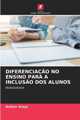 Diferenciação No Ensino Para a Inclusão DOS Alunos