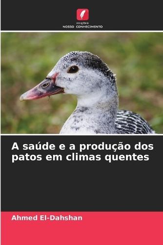 A saúde e a produção dos patos em climas quentes