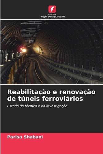 Reabilitação e renovação de túneis ferroviários