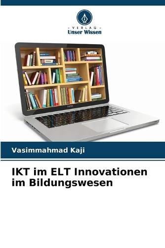 IKT im ELT Innovationen im Bildungswesen