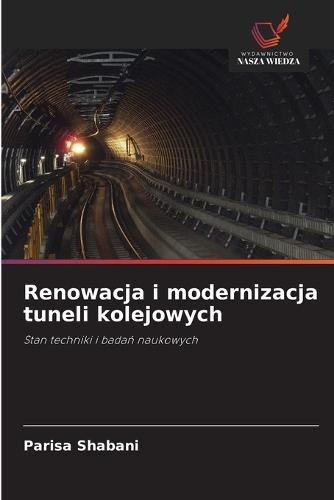 Renowacja i modernizacja tuneli kolejowych