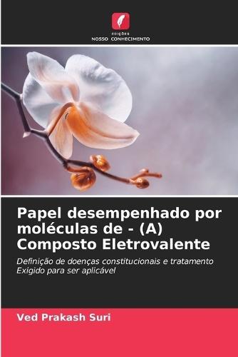 Papel desempenhado por moléculas de - (A) Composto Eletrovalente