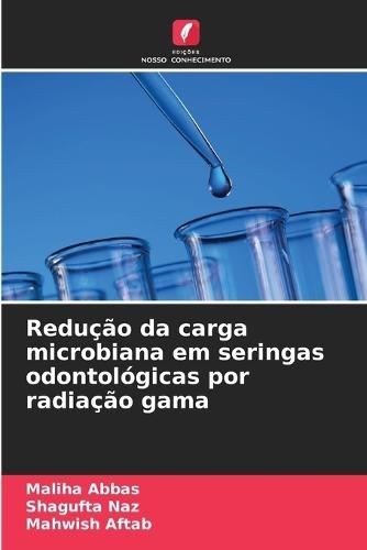 Redução da carga microbiana em seringas odontológicas por radiação gama