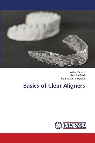 Basics of Clear Aligners
