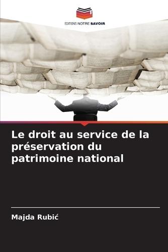 Le droit au service de la préservation du patrimoine national
