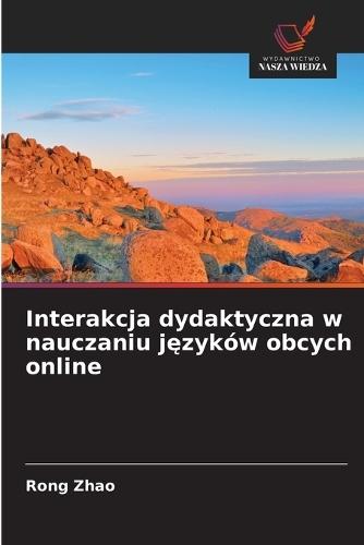 Interakcja dydaktyczna w nauczaniu j&#281;zyków obcych online
