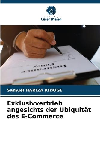Exklusivvertrieb angesichts der Ubiquität des E-Commerce