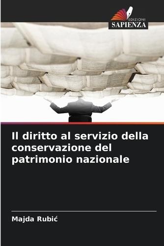 Il diritto al servizio della conservazione del patrimonio nazionale