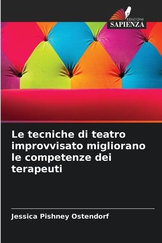 Le tecniche di teatro improvvisato migliorano le competenze dei terapeuti