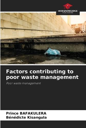 Factors contributing to poor waste management