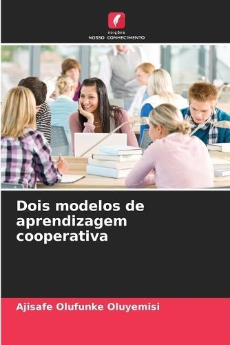 Dois modelos de aprendizagem cooperativa
