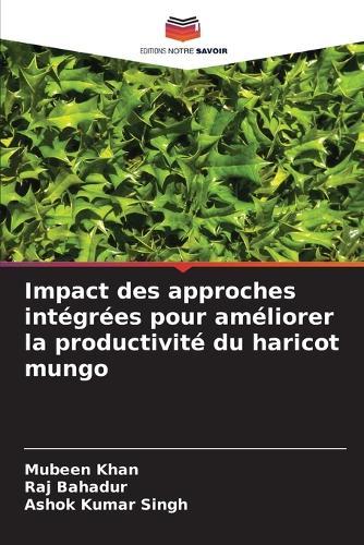 Impact des approches intégrées pour améliorer la productivité du haricot mungo