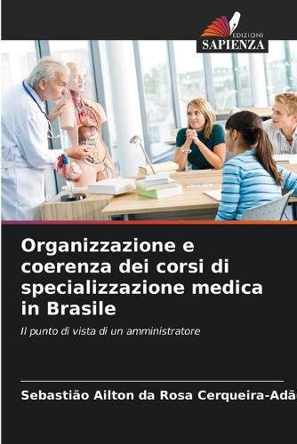 Organizzazione e coerenza dei corsi di specializzazione medica in Brasile