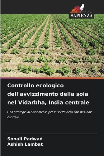 Controllo ecologico dell'avvizzimento della soia nel Vidarbha, India centrale