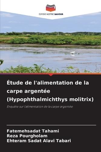 Étude de l'alimentation de la carpe argentée (Hypophthalmichthys molitrix)