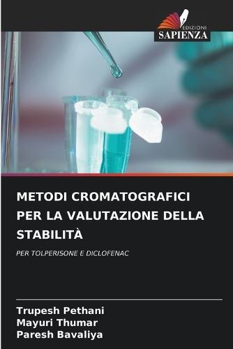 Metodi Cromatografici Per La Valutazione Della Stabilità