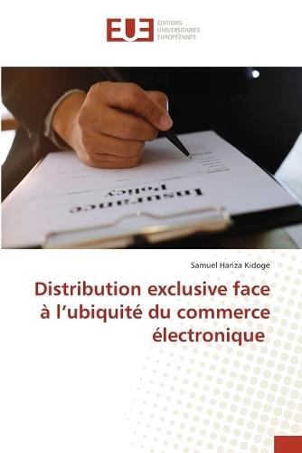 Distribution exclusive face à l'ubiquité du commerce électronique