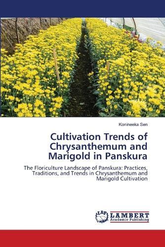 Cultivation Trends of Chrysanthemum and Marigold in Panskura