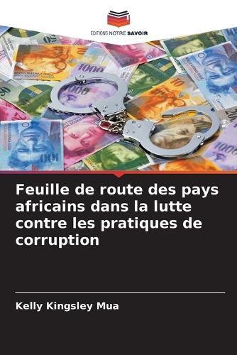 Feuille de route des pays africains dans la lutte contre les pratiques de corruption
