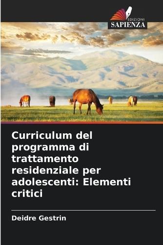 Curriculum del programma di trattamento residenziale per adolescenti: Elementi critici