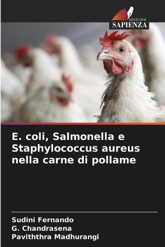 E. coli, Salmonella e Staphylococcus aureus nella carne di pollame