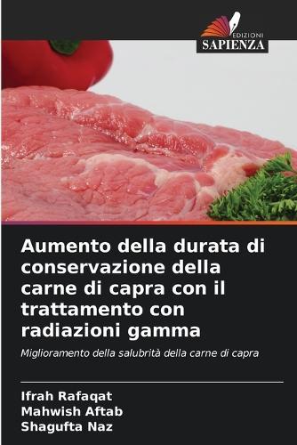 Aumento della durata di conservazione della carne di capra con il trattamento con radiazioni gamma