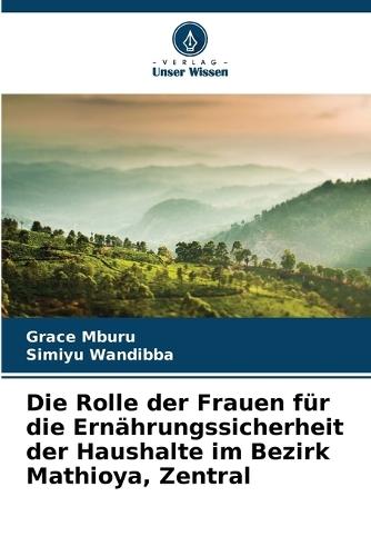 Die Rolle der Frauen für die Ernährungssicherheit der Haushalte im Bezirk Mathioya, Zentral