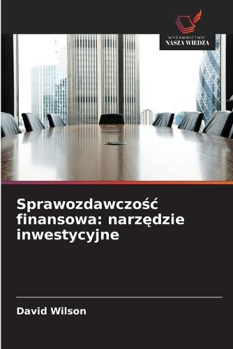 Sprawozdawczośc finansowa: narzędzie inwestycyjne