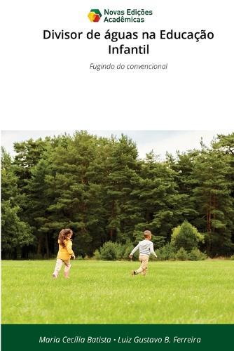 Divisor de águas na Educação Infantil