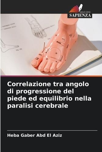 Correlazione tra angolo di progressione del piede ed equilibrio nella paralisi cerebrale