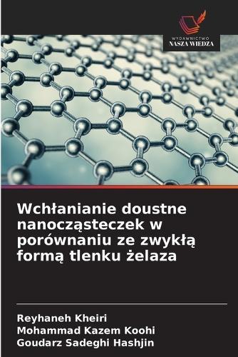 Wchlanianie doustne nanocz&#261;steczek w porównaniu ze zwykl&#261; form&#261; tlenku &#380;elaza