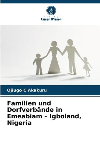 Familien und Dorfverbände in Emeabiam - Igboland, Nigeria