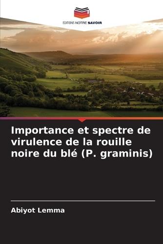Importance et spectre de virulence de la rouille noire du blé (P. graminis)
