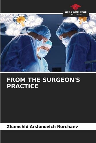 From the Surgeon's Practice