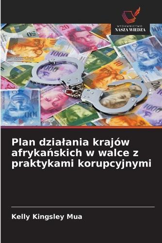 Plan dzialania krajów afryka&#324;skich w walce z praktykami korupcyjnymi